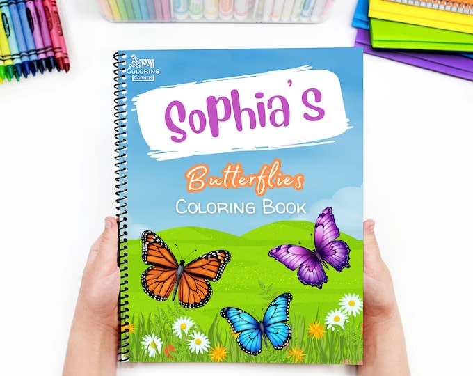 Personalized Coloring Book - Butterflies Coloring Book For Kids!  Custom Coloring Book, Perfect Birthday Gift For Children or Grandkids