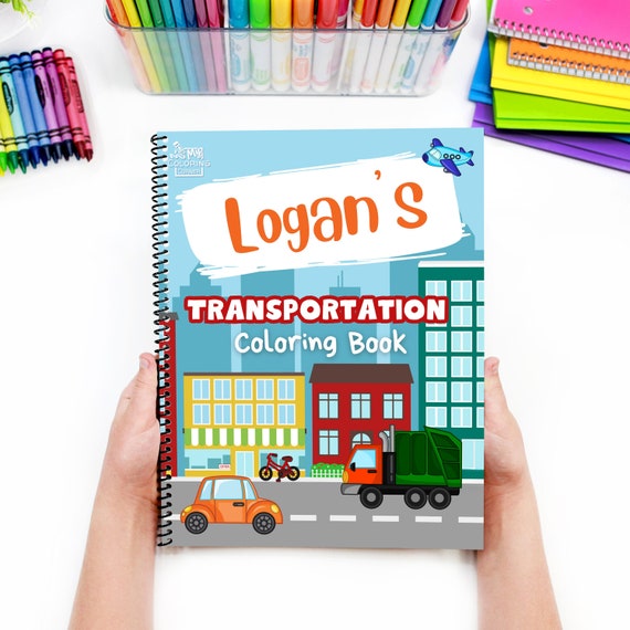 Personalized Coloring Book - Transportation Coloring Book For Kids!  Custom Coloring Book, Perfect Birthday Gift For Children or Grandkids