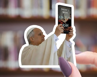 Throne of Glass Inspired Sticker - TOG - Kingdom of Ash - Pope Meme - Funny - Romantasy - Fantasy Book - Bookish Die Cut Sticker