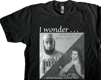 Virgins for Bombers - Atheist Shirt Atheism Joke About Heaven - Men's and Women's T-shirt Screen Printed!