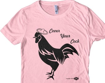 Safe Sex Funny Chicken Shirt Rooster Condom - Cover Your Cock - Women's and Men's T-shirt Screen Printed!