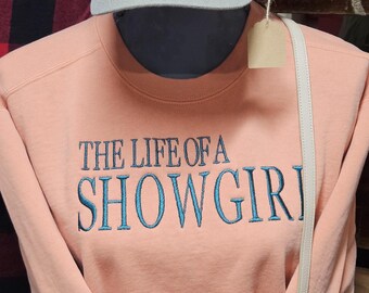 Life of a Showgirl Sweatshirt
