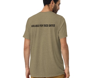 Camiseta de manga corta con aplicación de citas para hombres divertida disponible para citas de tacos