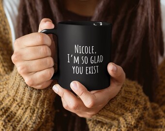 Taza de café personalizada, Me alegro de que existas taza personalizada, regalo para los amantes, regalo de aniversario, regalo del día de San Valentín, taza personalizada, regalos para ella