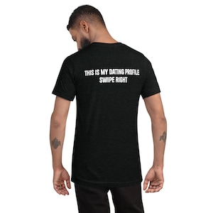 Funny Men&#39;s Dating App Tee Swipe Right