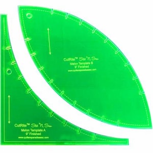 May include: Two green acrylic quilting templates for making melon-shaped fabric pieces. The larger template is labeled "CutRite™ Sit 'n Sew Melon Template B 9" Finished" and the smaller template is labeled "CutRite™ Sit 'n Sew Melon Template A 9" Finished".
