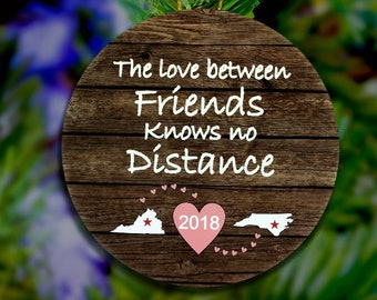 The Love Between Friends Knows No Distance, State Ornament,Best Friend Ornament, Gift,Long Distance Ornament,State Ornament,Friend Christmas