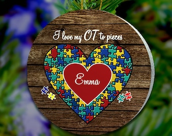 Occupational Therapist Ornament Gift Love You To Pieces, OT Ornament, OT Gift, Occupational Therapist Gift For Physical Therapist Ornament