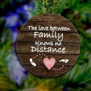 Long Distance Ornament The Love Between Family Knows No Distance Family Ornament Custom Ornament CUSTOMIZABLE MAGNET State To State Rustic image 1