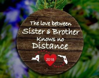 Long Distance family Ornament, Hand made Ornament, Brother and Sister Long Distance, Military Long Distance, Any State Ornament, Any Country