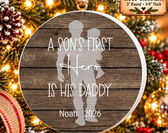 A Sons First Hero, New Dad Gifts, Christmas Gift From Son, New Daddy Ornament