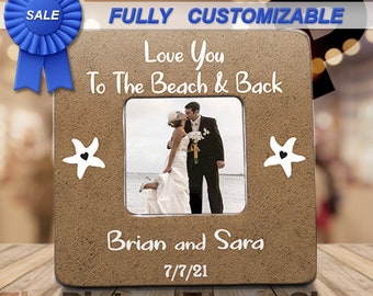 I Love You To The Beach and Back Picture Frame Shabby Chic Beach Frame Wedding Gift Beach Wedding Frame Personalized Beach Wedding Gift