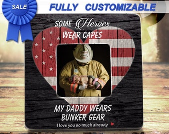 Firefighter Photo Frame/FireFighter Dad/First Fathers Day/Fireman Frames/Daddy Firefighter/My Daddy Is A Firefighter/My Daddy Is My Hero