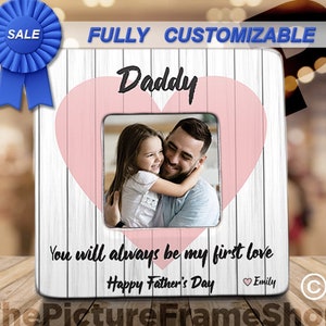 A Daughter&#39;s First Love Is Her Daddy, First Father&#39;s Day Gift For New Dad Daddy Frame Daddy and Daughter,Valentines Day Gift For New Dad