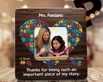 Autism Teacher Gifts/Thank You For Being Such An Important Piece of My Story/Autsim Awareness Frame/Teacher Appreciation Gifts/Autism Frame