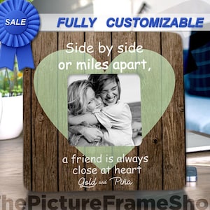 Side By Side frame Side By Side or Miles Apart Friends, Bestfriend Best Friend Gift, Miles Apart Frame, Miles Apart But Close At Heart Frame
