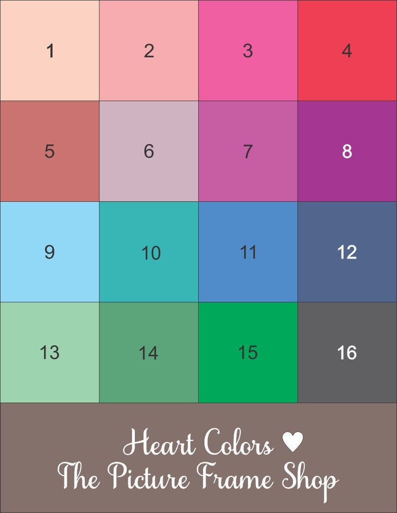 May include: A color chart with 16 different shades of paint, numbered 1 through 16. The colors range from light peach to dark gray. The text "Heart Colors" and "The Picture Frame Shop" is at the bottom of the chart.