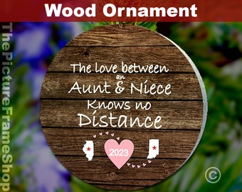 Long Distance Aunt,Aunt Christmas Ornament, Aunt and Niece,Niece Ornament,Aunt Niece,The Love Between Family Knows No Distance,Wood Ornament