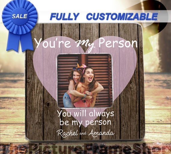 SALE Best Friend Gift Ideas Youre My Person Frame You