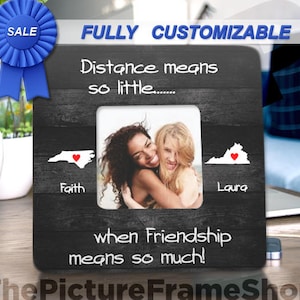 Distance Means So Little Picture Frame Best Friend Picture Frame Long Distance Friendship Best Friend Gift Custom States Gift for Friend