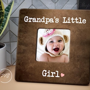 Grandpas Girl Grandpa Gift Grandpas Buddy Grandpas Boy Grandpas Biggest Fan Grandpas Princess Gift For Grandpa Frame Gift From Grandchild