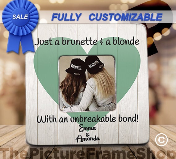 Every blonde needs a Brunette best Friend picture frame, Photo collage, Frame  Best friend gift, Best Friend Birthday Gift
