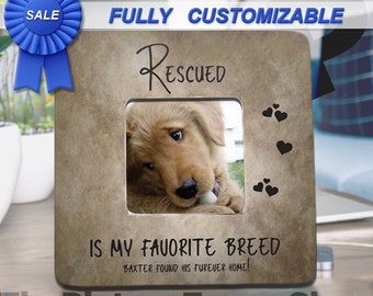 Dog Rescue-Dog Rescue Gifts-Rescue Frame-Cat Rescue-Rescue Mom-Dog Lover Frame-Rescued Dog-Rescued Is My Favorite Breed Custom Frame For Pet