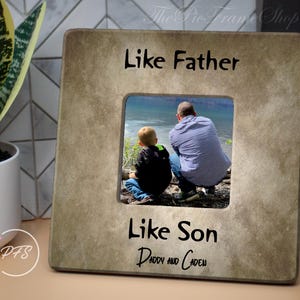 Like Father Like Son, Dad Gift From Son, Dad Frame, Personalized Picture Frame, Christmas Gift From Son, Fathers Day Gift From Son, Dad Gift