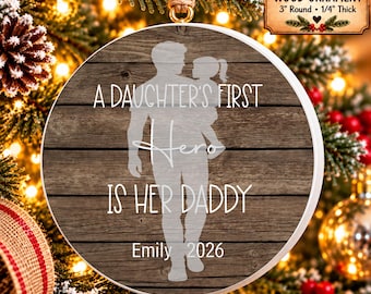 A Daughters First Hero, New Dad Gifts, Christmas Gift From Daughter, New Daddy Ornament