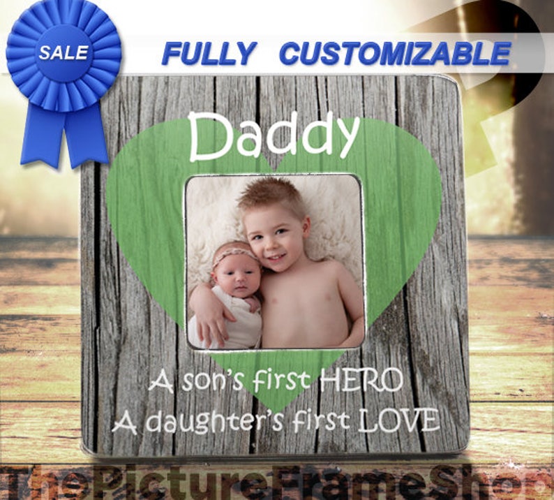 A Sons First Hero Daughters First Love Custom Picture Frame First Fathers Day Gift Personalized Daddy Frame From Daughter Daddy From Son image 1