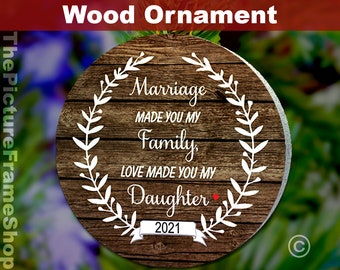 Daughter In Law Christmas Ornament, Christmas Gift, Soon To Be Daughter In Law, Marriage Made You My Family, Love Made You My Daughter