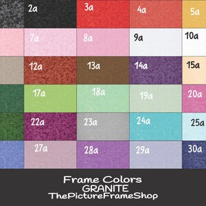 May include: A color chart displaying 30 granite frame color options. The chart includes a variety of colors, from black and gray to pink, green, and blue. The text "Frame Colors GRANITE ThePictureFrameShop" is at the bottom.
