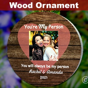 Personalized Best Friend Ornament, Youre My Person, BFF Christmas Ornament, Youre My Person Ornament, Best Friend Ornament With Photo