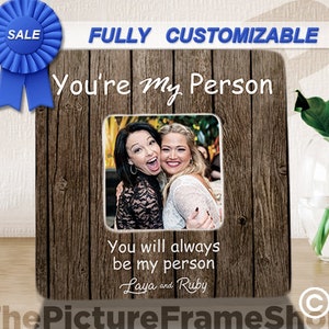 Friend Christmas Frame You're My Person, Best Friend Gift, Best Friend Frames, Best Friend Custom Gift, Best Friend Birthday,Youre My Person image 2