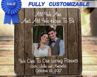 All We Are And Hope To Be Frame Parents Wedding Thank You Gift Picture Frame Parents Of Bride Parents Of Groom Frame Gift Parents Thank You