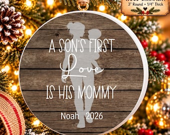 A Sons First LOVE New Mom Gifts, Christmas Gift From Son, New MOMMY Ornament