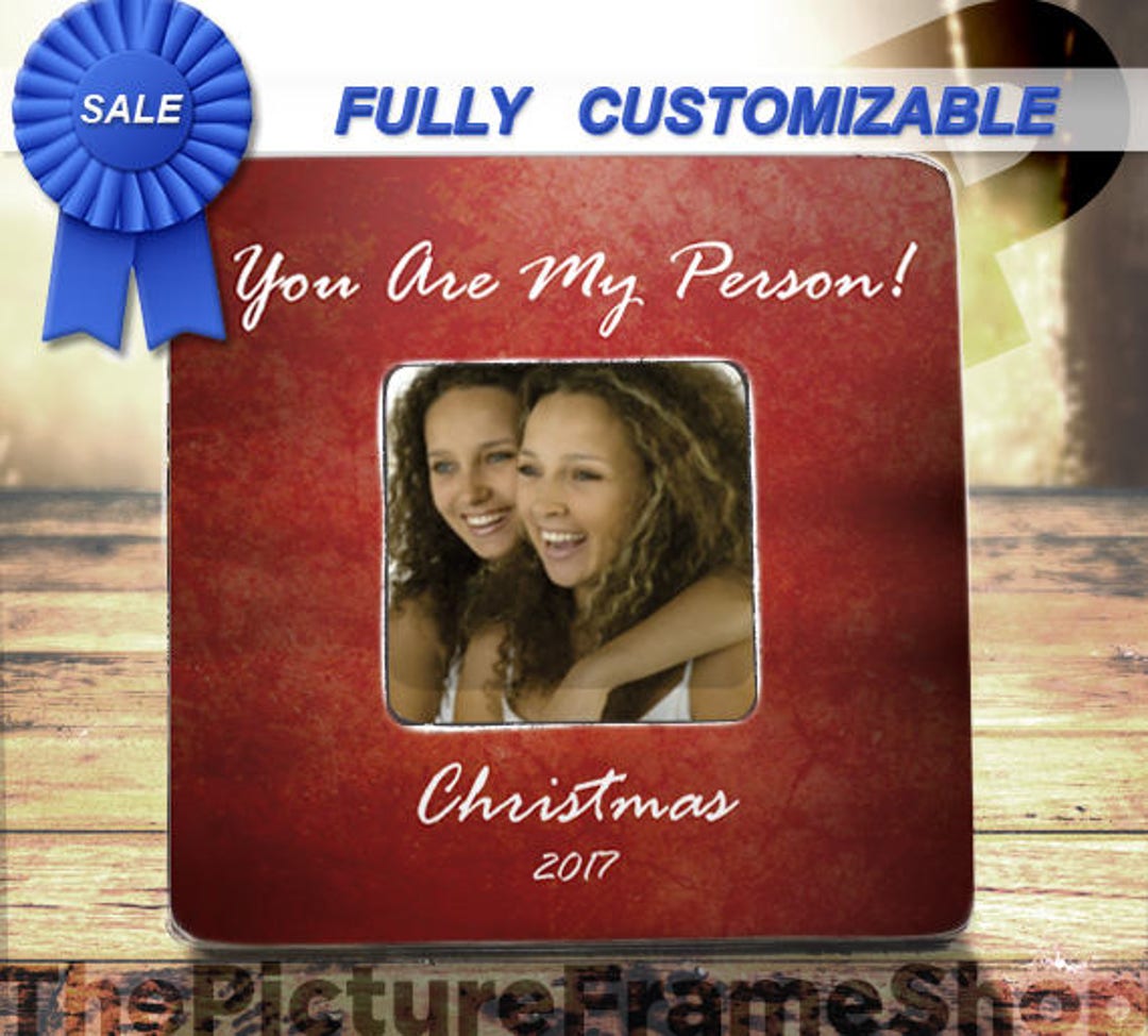 You Are My Person Best Friend Christmas Frame, Youre My Person Friend