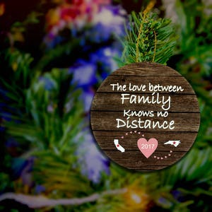 Long Distance Ornament The Love Between Family Knows No Distance Family Ornament Custom Ornament CUSTOMIZABLE MAGNET State To State Rustic image 5