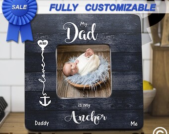 First Father's Day Frame, Navy Dad Gift, My Anchor
