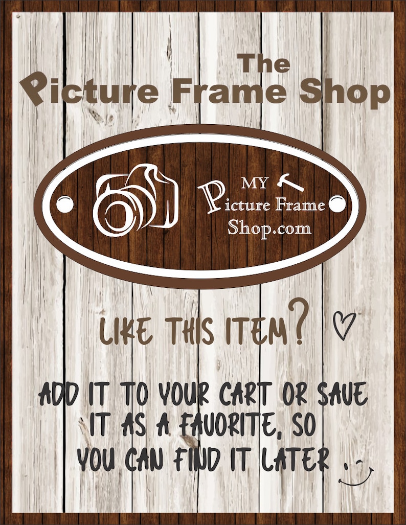 K&ouml;nnte beinhalten: Ein rechteckiges Schild mit wei&szlig;em Holzplanken-Hintergrund und dem Text The Picture Frame Shop. Eine ovale braune Plakette zeigt ein Kamerasymbol und den Text My Picture Frame Shop.com. Darunter steht der Text Like this item? Add it to your cart.