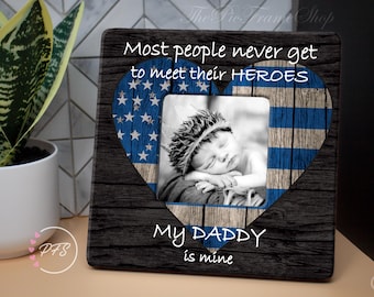 Police Officer Gift From kids Son Daughter,Daddy is my Hero,Hero Daddy, Police Fathers Day Gift,Most People Never Get To Meet Their Heroes,