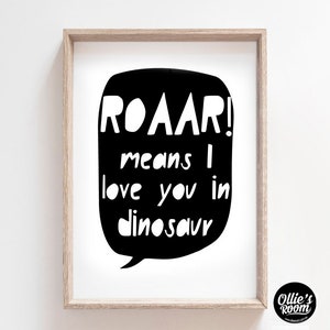 ROAR Means I Love You In DinosaurPrint | Digital Dino Art | Dinosaur Print | Nursery Art | Printable