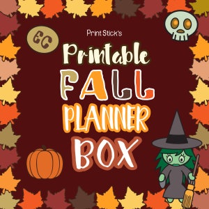 Autumn Printable Fall Box Erin Condren Stickers, planner accessories and more printables! Includes cut files - 53 Pages