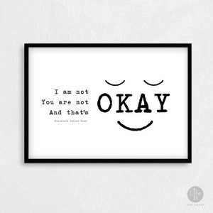 Elizabeth Kubler Ross Zitat Poster Druck: Ich bin nicht okay, du bist nicht okay und das ist okay