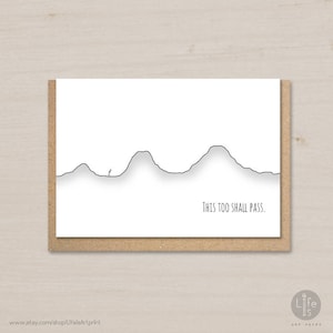 Empathy card: This too shall pass. Friendship card | Friends who care | Sorry card | Sick card | Self care card | Printable card