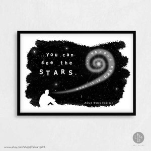 Ralph Waldo Emerson quote poster print: Als het donker genoeg is, kun je de sterren zien.