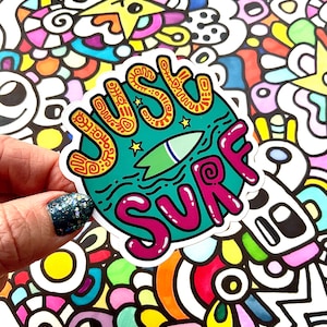JUST SURF - Surfing sticker, Surfer sticker, Surf sticker, Vinyl sticker, Laptop sticker, Van sticker, Cool sticker