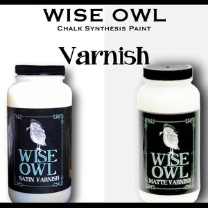 NEW Wise Owl Top Coat, topcoat, Matte or Satin Clear, paint sealer, topcoat image 4