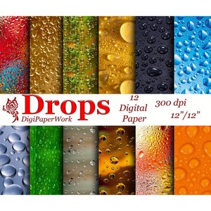 May include: Twelve digital papers featuring various water drop patterns in colors like red, gold, green, blue, black, and orange. The papers are 12 inches by 12 inches and 300 dpi. The text "Drops DigiPaperWork" is in the center of the image.
