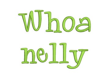 5 Size Whoa nelly Embroidery Fonts Embroidery Designs, BX fonts Machine Embroidery Designs Pes font - 9 File Fomats